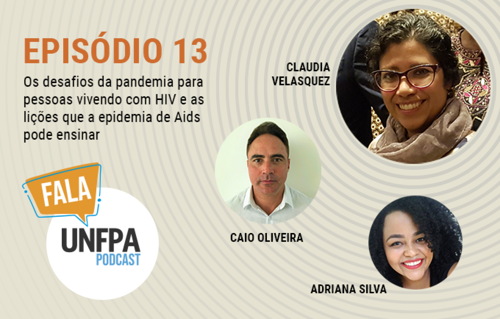 Episódio que abre o segundo ano do Fala, UNFPA conta com a participação da representante do UNAIDS.