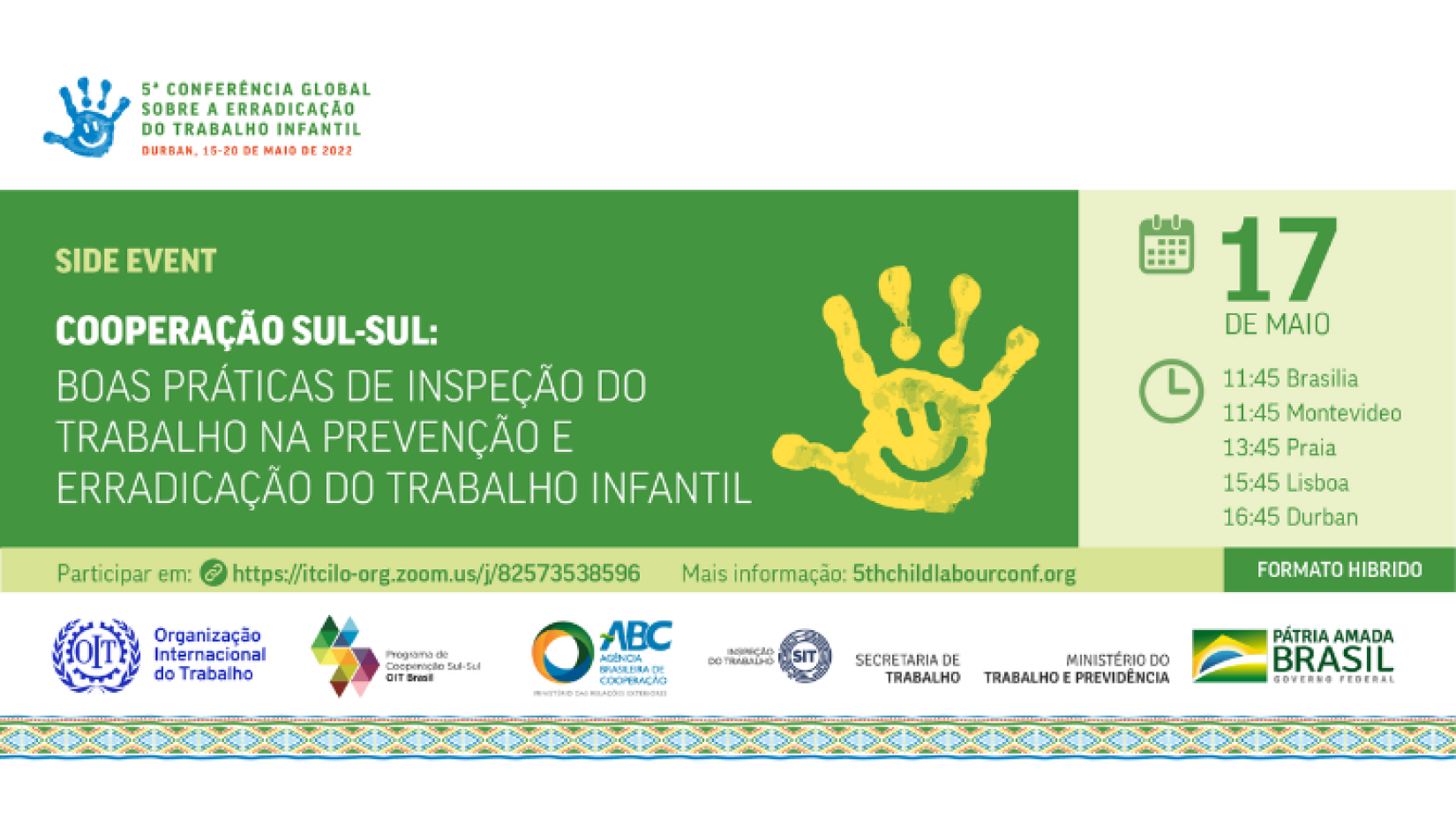 Convite para evento "Cooperação Sul-Sul: Boas práticas da inspeção do trabalho na prevenção e erradicação do trabalho infantil", da OIT.