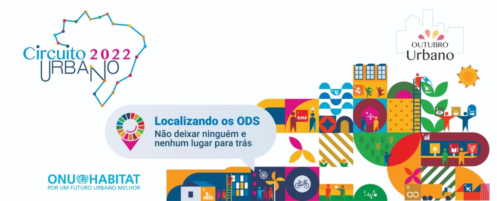 Com número recorde de eventos, o Circuito Urbano 2022 vai debater iniciativas de cidades e territórios para a localização dos ODS em cinco diferentes linhas temáticas.