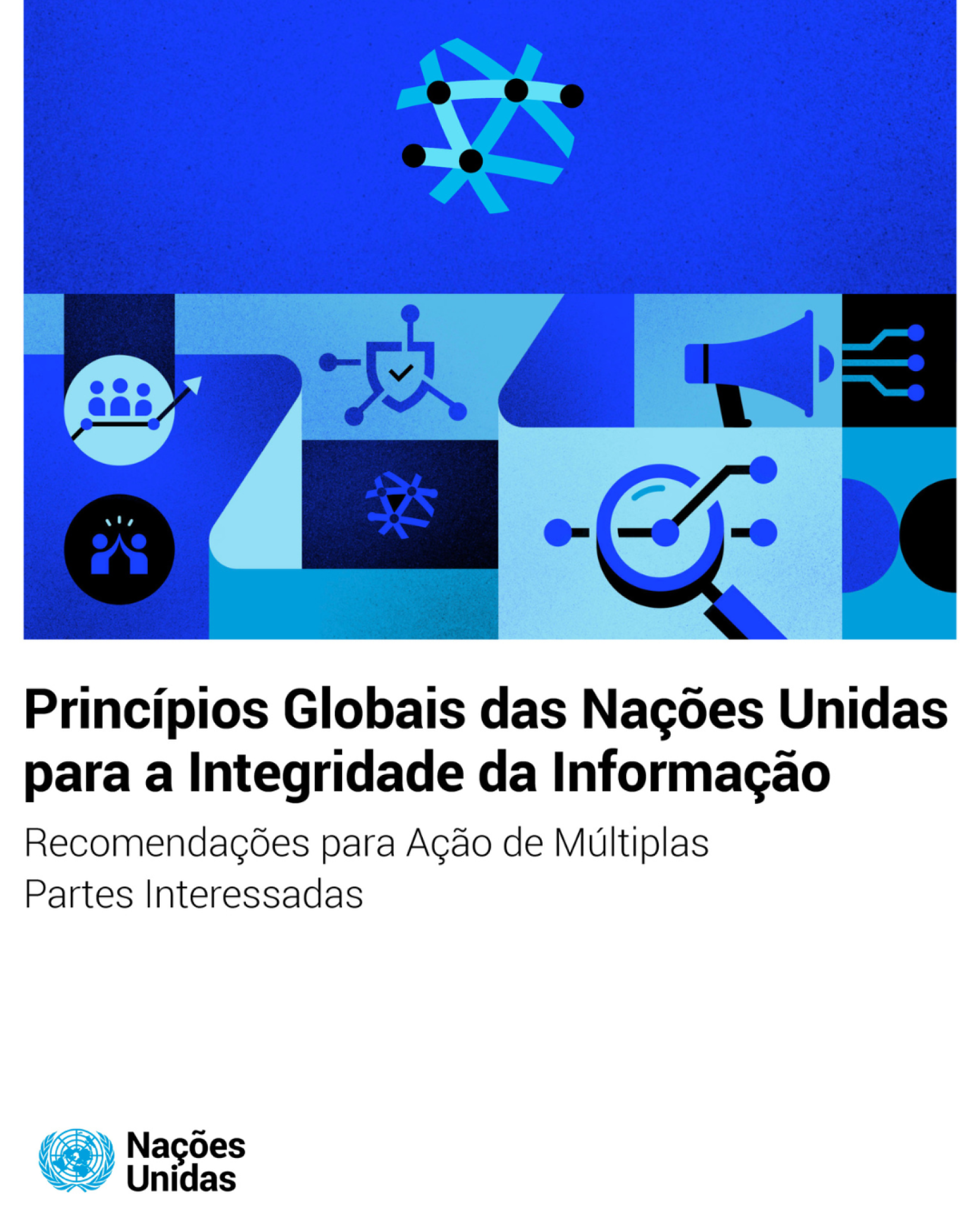 "Em um momento em que bilhões de pessoas estão expostas a falsas narrativas, distorções e mentiras, esses princípios estabelecem um caminho claro, firmemente baseado nos direitos humanos, incluindo os direitos à liberdade de expressão e opinião".