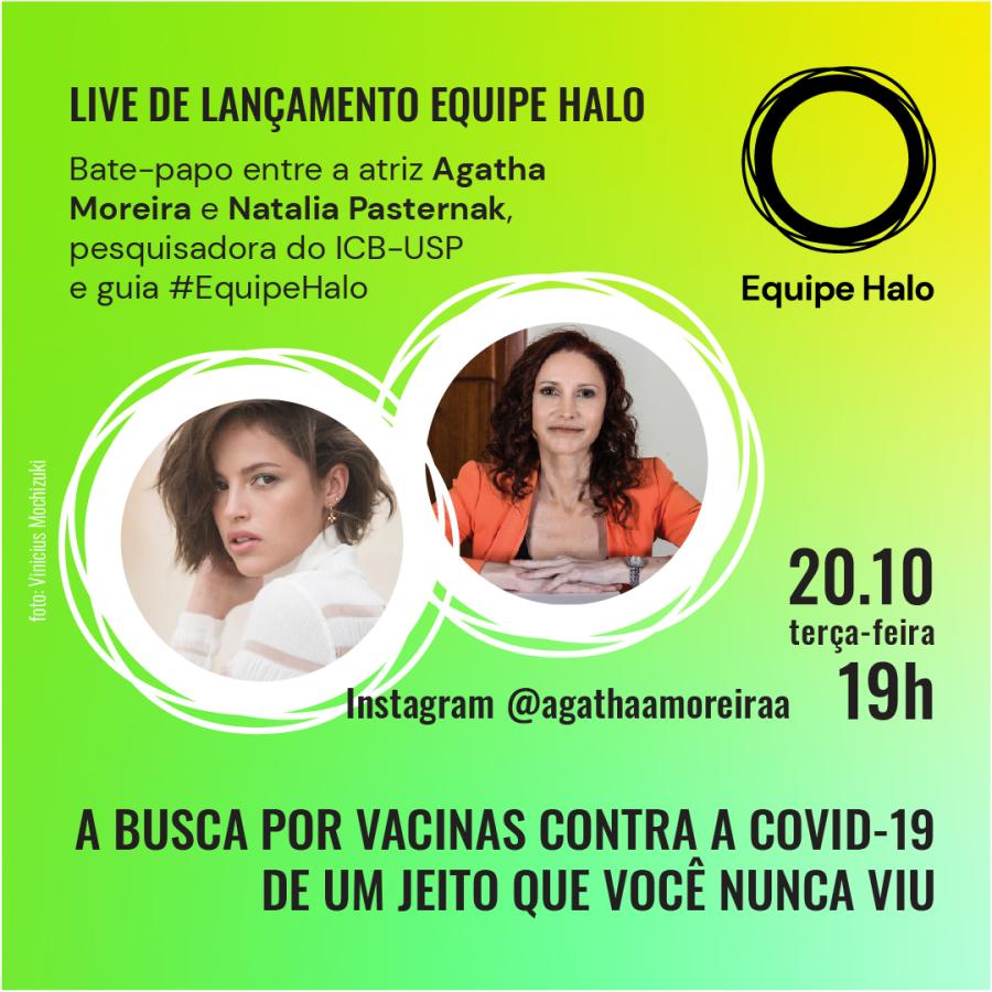 Agatha Moreira conversa com Natalia Pasternak sobre projeto Halo e informações sobre vacina contra a COVID-19