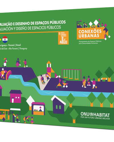 Relatório de Avaliação e Desenho de Espaços Públicos: Brasil e Paraguai